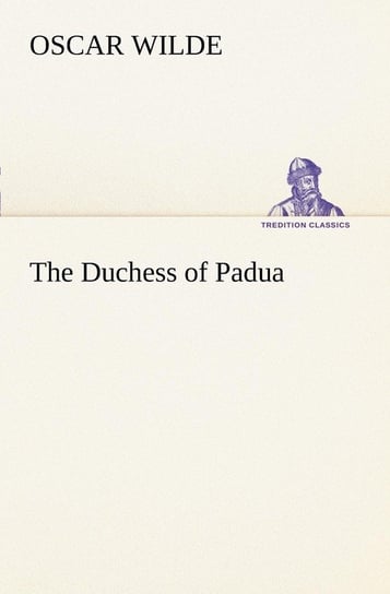 The Duchess of Padua Wilde Oscar