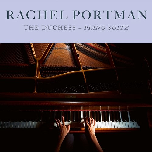 The Duchess: Piano Suite Rachel Portman
