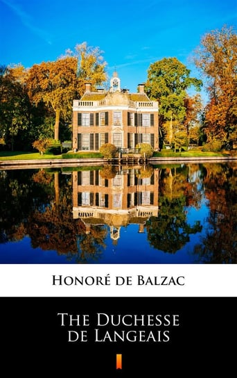 The Duchesse de Langeais De Balzac Honore