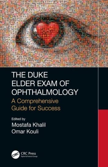 The Duke Elder Exam of Ophthalmology: A Comprehensive Guide for Success Opracowanie zbiorowe