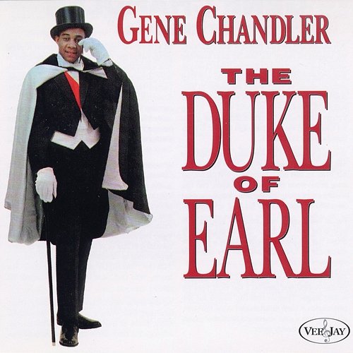 The Duke Of Earl Gene Chandler