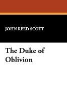 The Duke of Oblivion Scott John Reed