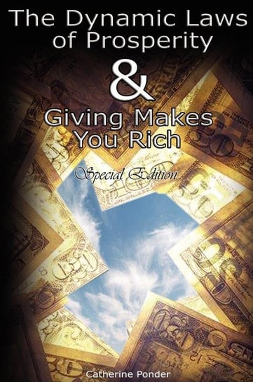 The Dynamic Laws of Prosperity AND Giving Makes You Rich - Special Edition Ponder Catherine