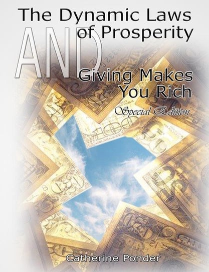 The Dynamic Laws of Prosperity  AND  Giving Makes You Rich - Special Edition Ponder Catherine