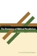 The Dynamics of Biblical Parallelism Berlin Adele