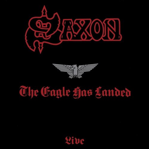 The Eagle Has Landed - Live Saxon