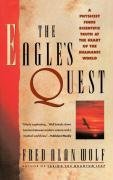 The Eagle's Quest Wolf Fred A., Wolf Fred Alan