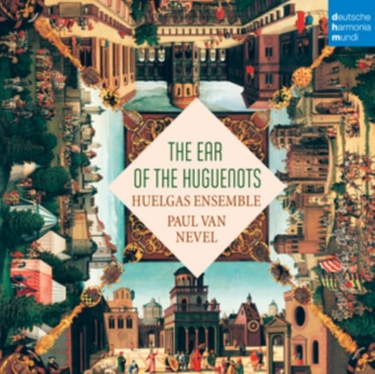 The Ear of the Huguenots Huelgas Ensemble