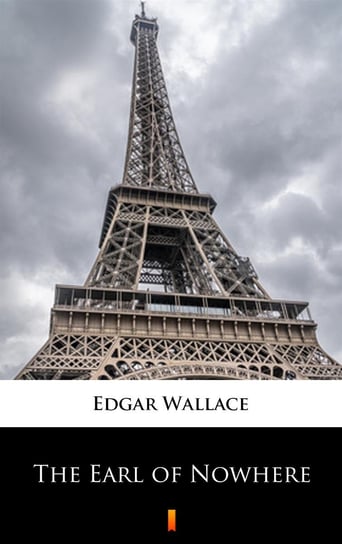 The Earl of Nowhere - ebook mobi Edgar Wallace