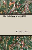 The Early Stuarts 1603-1660 Davies Godfrey