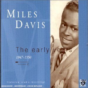 The Early Years 1947 - 1950;Volume 3 Davis Miles