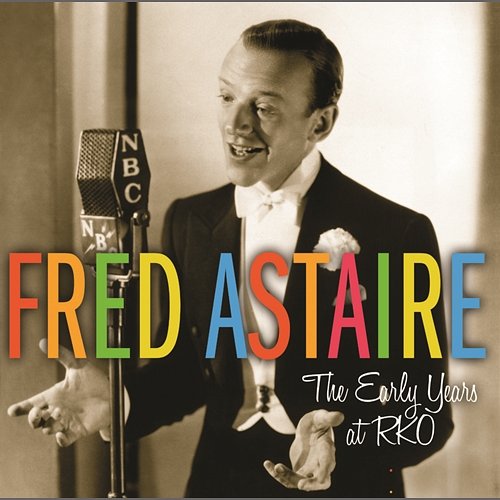 The Early Years at RKO Fred Astaire