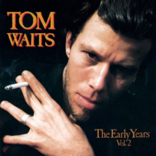 The Early Years Volume 2 (Limited Edition), płyta winylowa Waits Tom