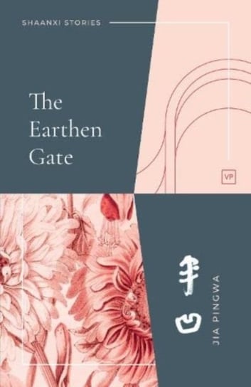 The Earthen Gate Jia Pingwa