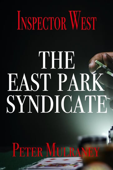 The East Park Syndicate Peter Mulraney