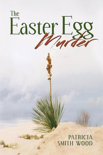 The Easter Egg Murder Wood Patricia Smith