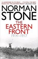 The Eastern Front 1914-1917 Stone Norman