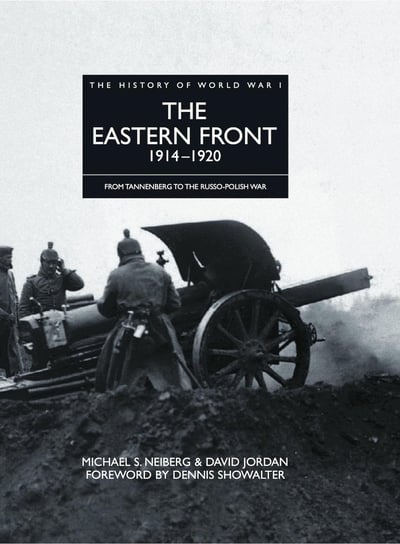 The Eastern Front 1914–1920 Jordan David, Michael S Neiberg