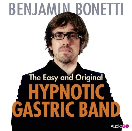 The Easy and Original Hypnotic Gastric Band Bonetti Benjamin
