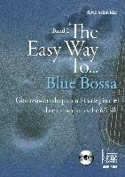 The Easy Way to Blue Bossa. Schneider Silvio