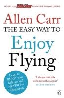 The Easyway to Enjoy Flying Carr Allen