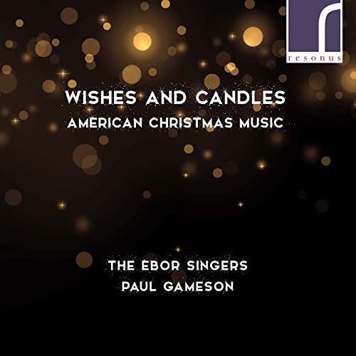 The Ebor Singers - Wishes and Candles Various Artists