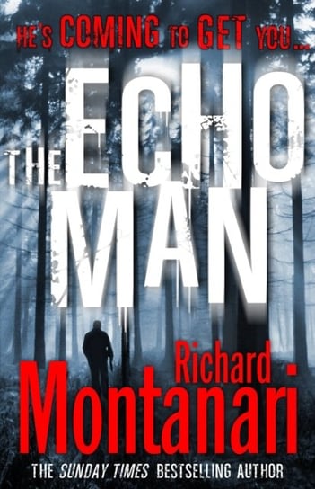 The Echo Man: (Byrne & Balzano 5) Montanari Richard