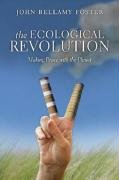 The Ecological Revolution Foster John Bellamy