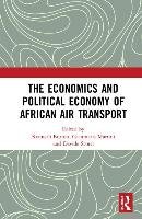 The Economics and Political Economy of African Air Transport Button Kenneth