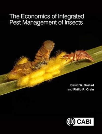 The Economics of Integrated Pest Management of Insects Opracowanie zbiorowe