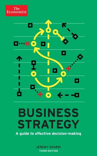 The Economist: Business Strategy 3rd edition Kourdi Jeremy