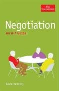 The Economist: Negotiation: An A-Z Guide Kennedy Gavin
