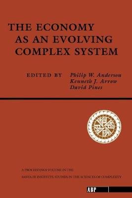 The Economy As An Evolving Complex System Philip W. Anderson