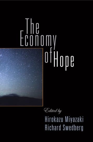 The Economy of Hope Univ Of Pennsylvania Pr