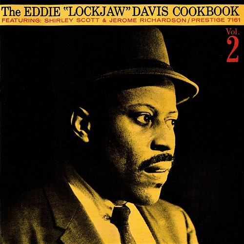 The Eddie "Lockjaw" Davis Cookbook, Vol. 2 Eddie "Lockjaw" Davis