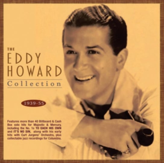The Eddy Howard Collection 1939-55 Eddy Howard
