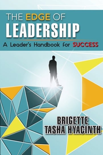 The Edge of Leadership Hyacinth Brigette Tasha