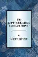 The Edinburgh Lectures on Mental Science Troward Thomas