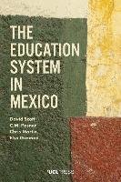 The Education System in Mexico Scott David, Posner C.M., Martin Chris, Guzman Elsa