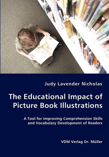 The Educational Impact of Picture Book Illustrations Nicholas Judy Lavender