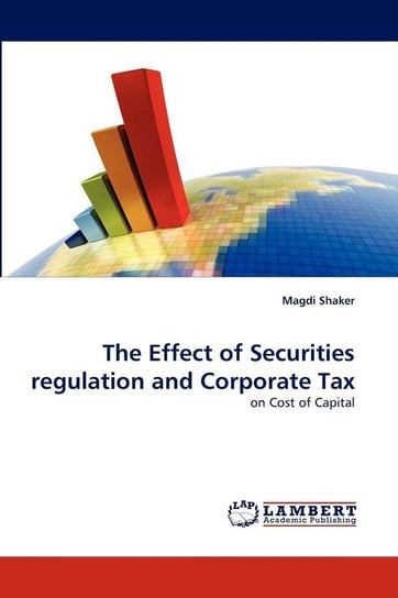 The Effect of Securities Regulation and Corporate Tax Shaker Magdi