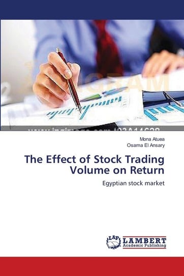The Effect of Stock Trading Volume on Return Atuea Mona
