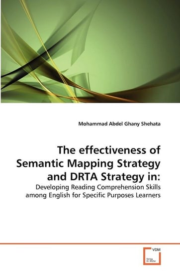 The effectiveness of Semantic Mapping Strategy and DRTA Strategy in Abdel Ghany Shehata Mohammad