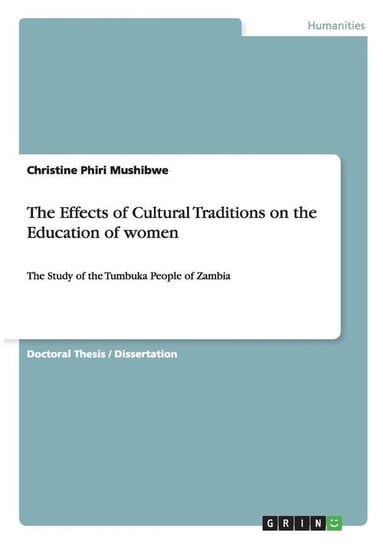 The Effects of Cultural Traditions on the Education of women Mushibwe Christine Phiri