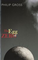 The Egg of Zero Gross Philip