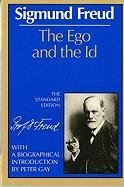 The Ego and the Id Freud Sigmund