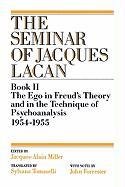 The Ego in Freud's Theory and in the Technique of Psychoanalysis, 1954-1955 Lacan Jacques