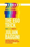 The Ego Trick Baggini Julian