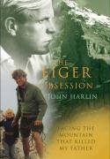 The Eiger Obsession Harlin John Iii