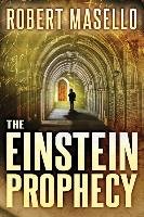 The Einstein Prophecy Masello Robert
